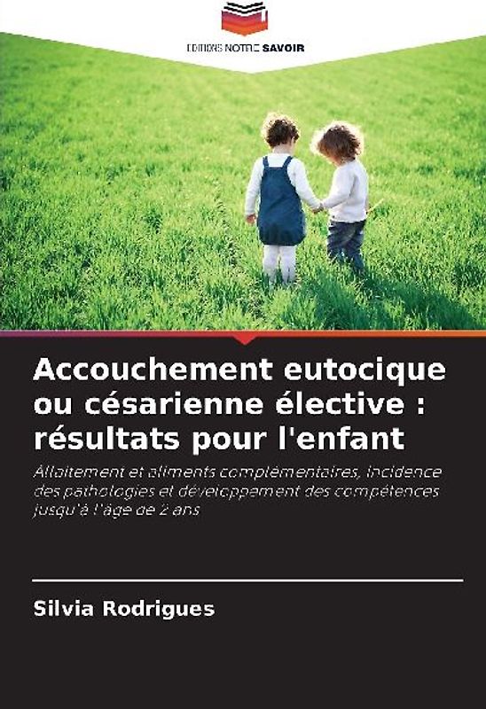 Accouchement eutocique ou césarienne élective : résultats pour l'enfant