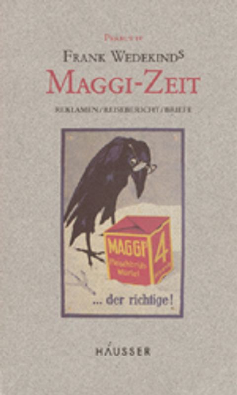 Frank Wedekinds Maggi Zeit