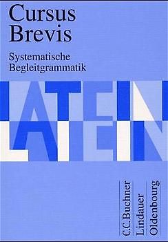 Cursus Brevis / Cursus Brevis Begleitgrammatik
