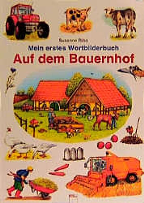Mein erstes Wortbilderbuch: Auf dem Bauernhof