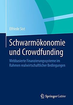Schwarmökonomie und Crowdfunding