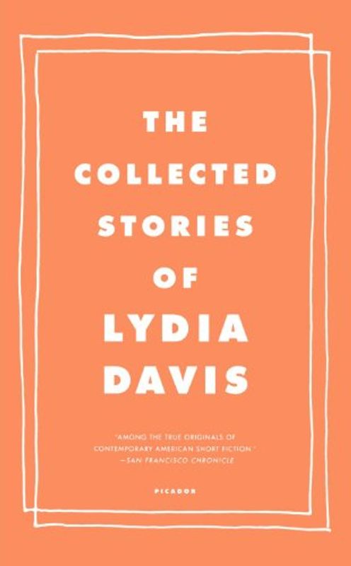 The Collected Stories of Lydia Davis - Lydia Davis