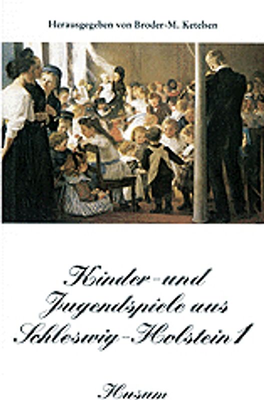 Kinder- und Jugendspiele aus Schleswig-Holstein
