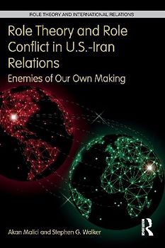Role Theory and Role Conflict in U.S.-Iran Relations