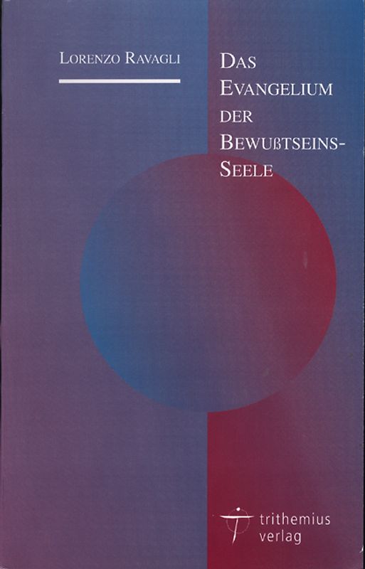 Das Evangelium der Bewusstseins-Seele