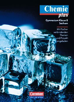 Chemie plus - Gymnasium Sachsen / 8. Schuljahr - Schülerbuch