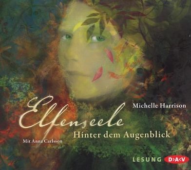 Anna Carlsson - Elfenseele-Hinter dem Augenblick