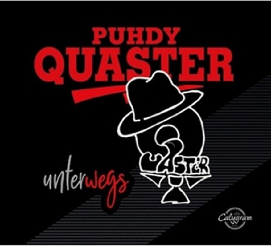 Quaster Puhdy - Unterwegs
