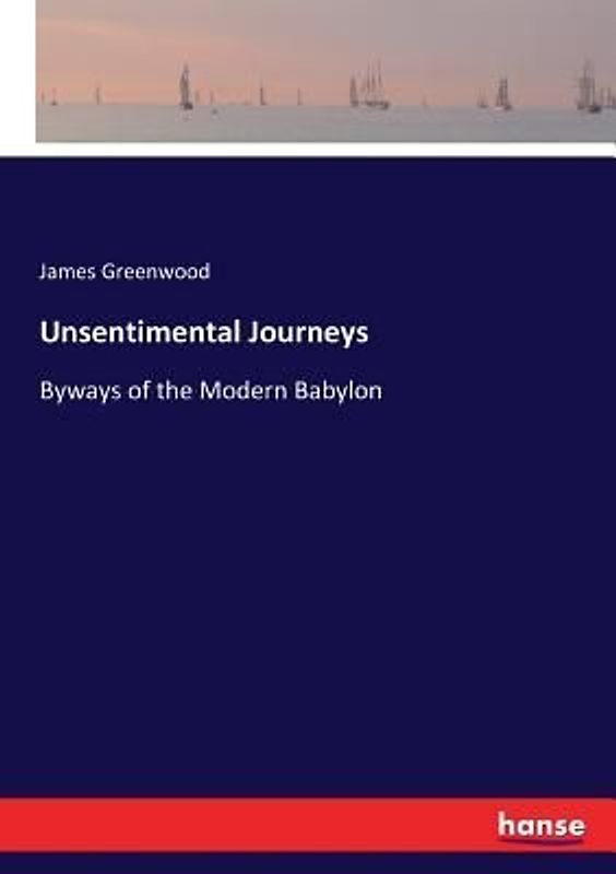 Unsentimental Journeys