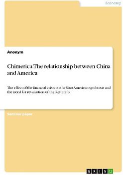 Chimerica. The relationship between China and America