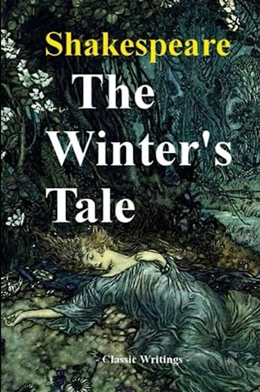 The Winters Tale: William Shakespeare