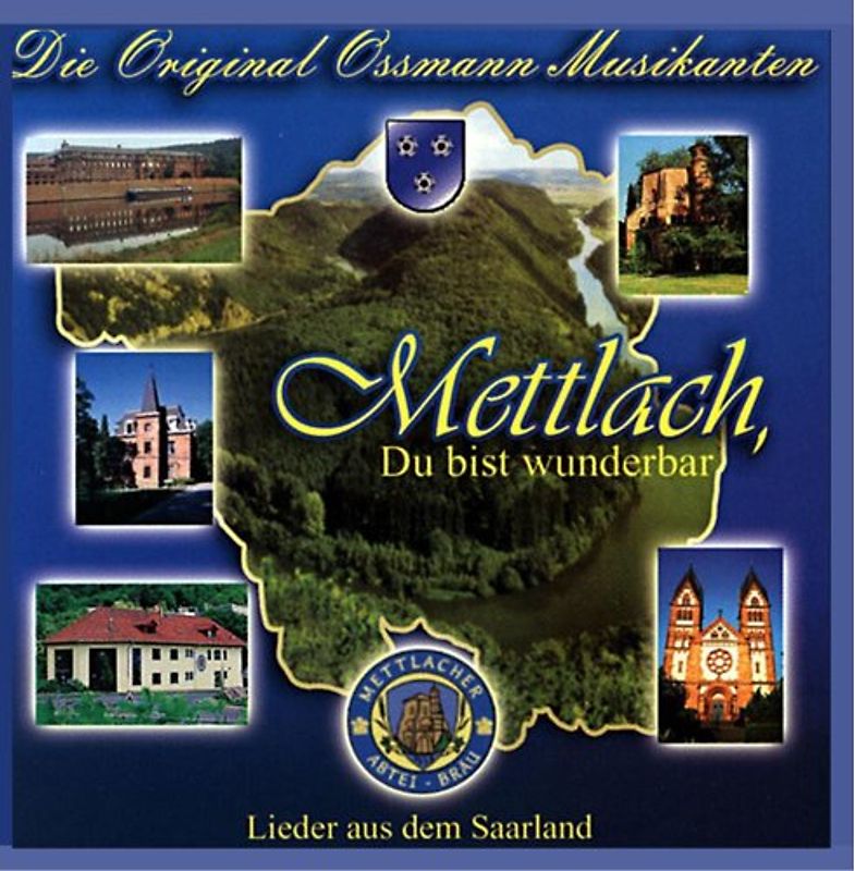 Original Ossmann-Musikanten - Mettlach du Bist Wunderbar