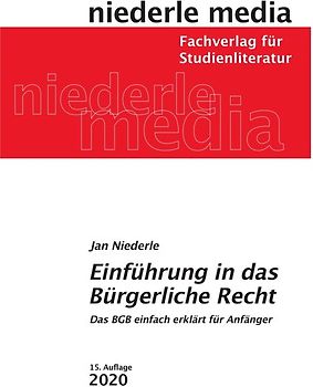 Einführung in das Bürgerliche Recht - 2020. Das BGB einfach erklärt für Anfänger