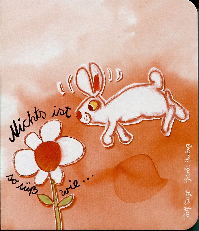 Nichts ist so süß wie...