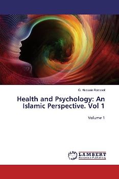 Health and Psychology: An Islamic Perspective. Vol 1