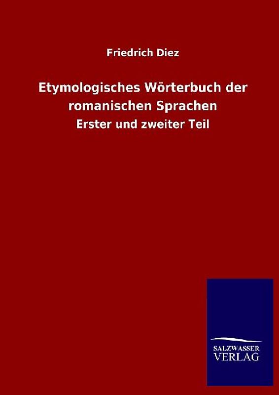 Etymologisches Wörterbuch der romanischen Sprachen