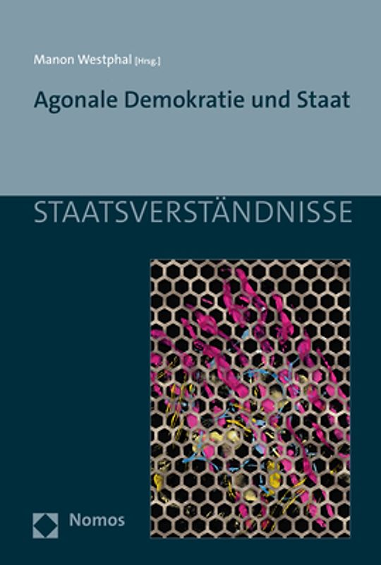 Agonale Demokratie und Staat
