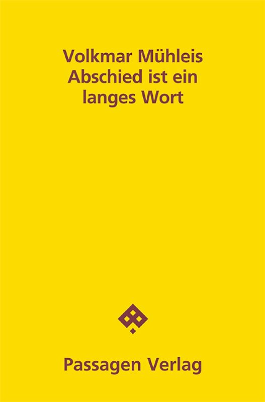 Abschied ist ein langes Wort