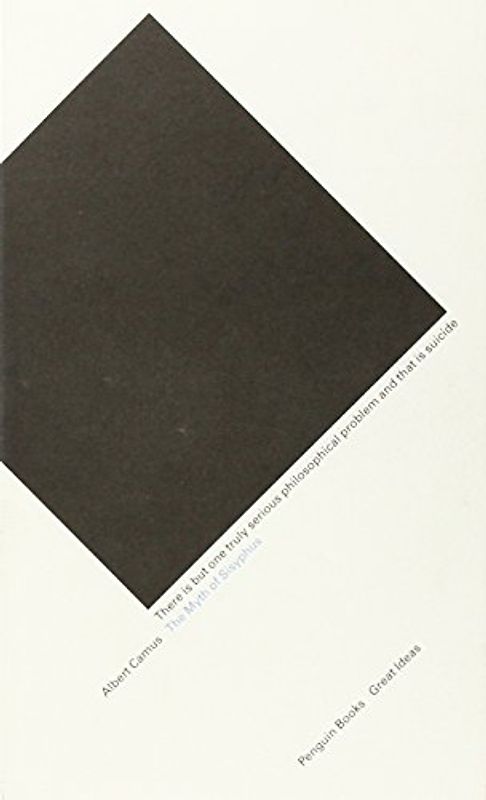 The Myth of Sisyphus. Albert Camus (Penguin Great Ideas)