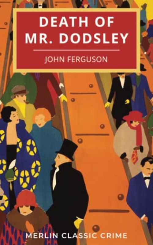 Death of Mr. Dodsley: A Francis McNab Mystery (Merlin Classic Crime)