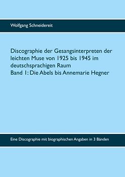 Discographie der Gesangsinterpreten der leichten Muse von 1925 bis 1945 im deutschsprachigen Raum