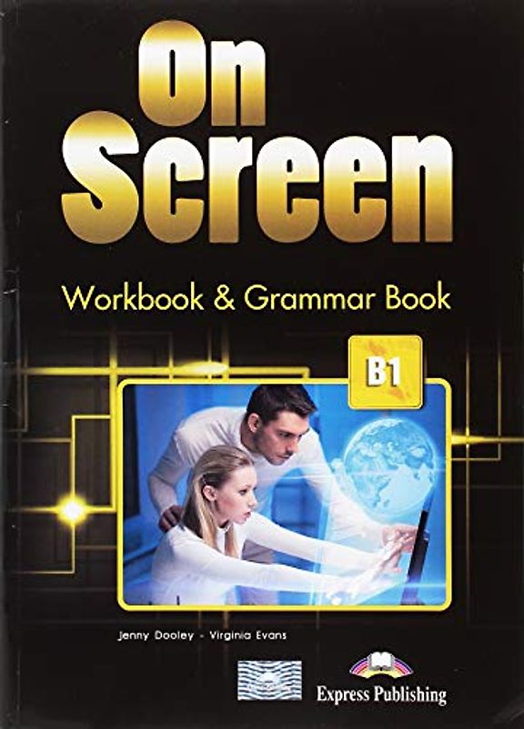 ON SCREEN B1 WORKBOOK & GRAMMAR BOOK