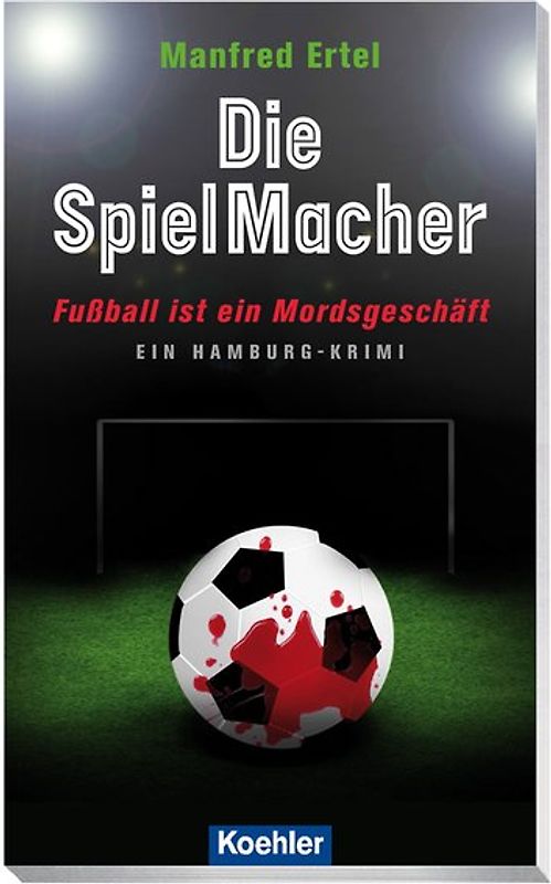 FoulSpieler - Fußball ist ein Mordsgeschäft