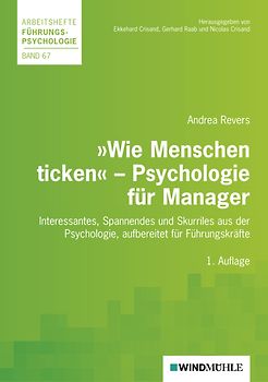 Wie Menschen ticken: Psychologie für Manager