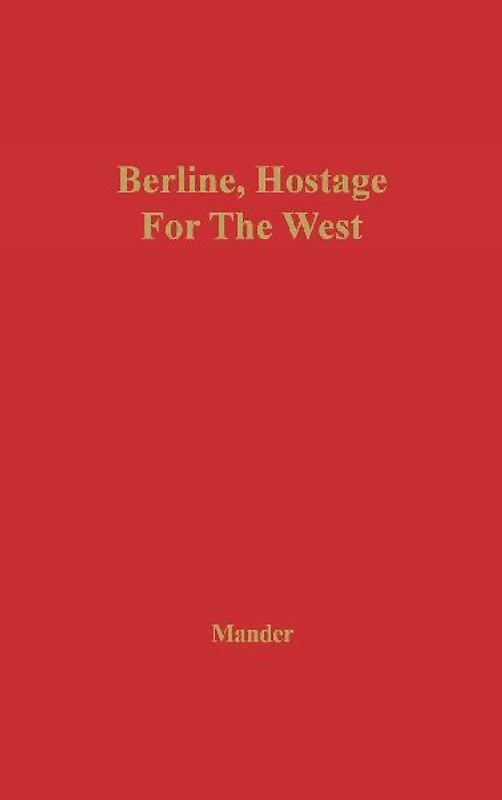 Berlin, Hostage for the West