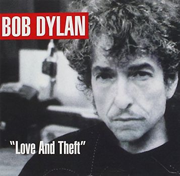 Bob Dylan - Love and Theft