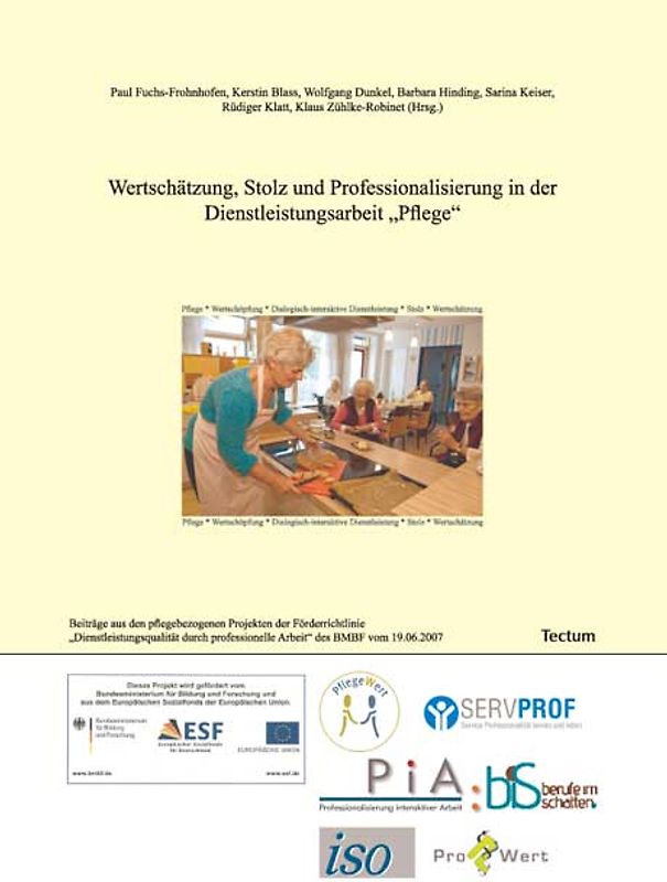 Wertschätzung, Stolz und Professionalisierung in der Dienstleistungsarbeit "Pflege"