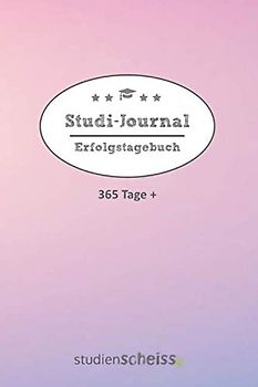 Studi-Journal: Tagebuch für Studenten für mehr Selbstvertrauen und Erfolg im Studium, XXL-Erfolgsjournal, 450 Seiten, Achtsamkeit, Dankbarkeit, Motivation, (Softcover, rosa-blau)