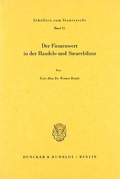 Der Firmenwert in der Handels- und Steuerbilanz.