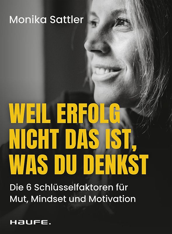 Weil Erfolg nicht das ist, was du denkst