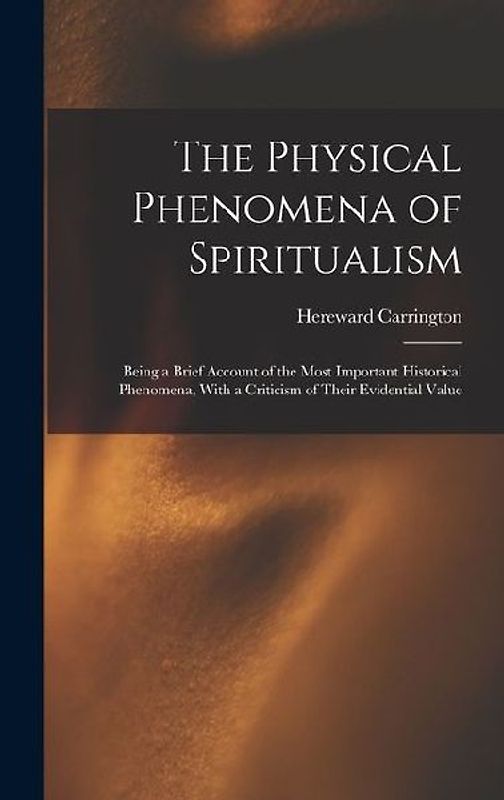 The Physical Phenomena of Spiritualism