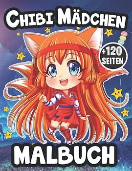 chibi mädchen malbuch (+120 SEITEN): Ein super süßes Malbuch für Mädchen, Teens und Tweens (Kawaii, Manga und Anime) Malbuch Teenager Mädchen, mit ... Manga Szenen, Kawaii Porträt Malbuch.