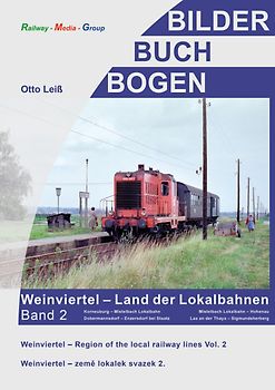 Weinviertel - Land der Lokalbahnen Teil 2