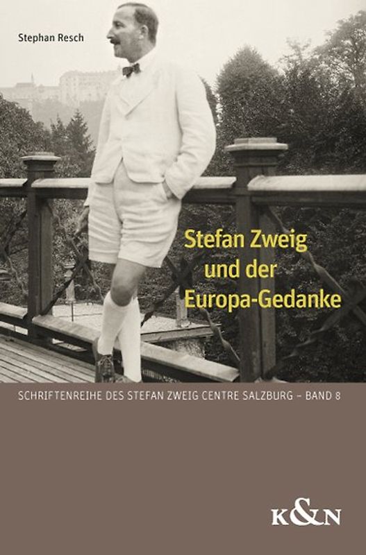 Stefan Zweig und der Europa-Gedanke