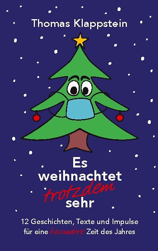 Es weihnachtet trotzdem sehr