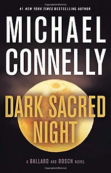 Dark Sacred Night (A Renée Ballard and Harry Bosch Novel, Band 1)