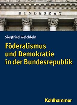 Föderalismus und Demokratie in der Bundesrepublik