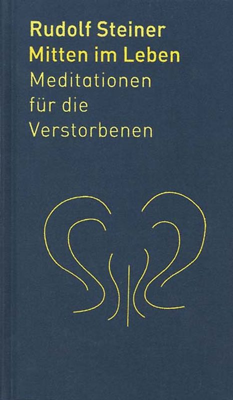 Mitten im Leben. Meditationen für die Verstorbenen