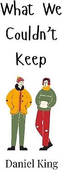 What We Couldn't Keep