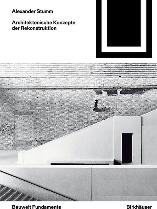 Architektonische Konzepte der Rekonstruktion