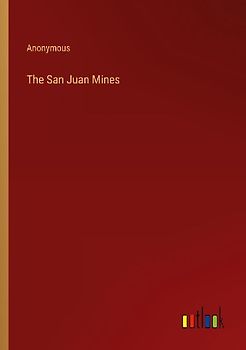 The San Juan Mines