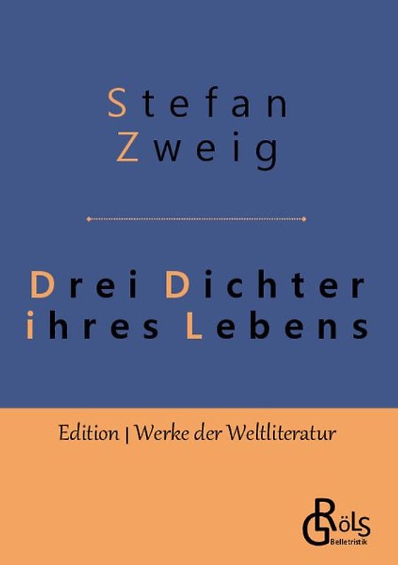 Drei Dichter ihres Lebens