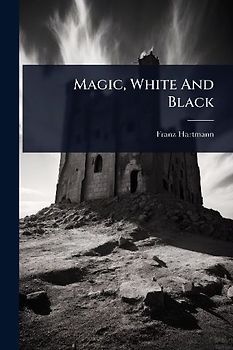 Magic, White And Black