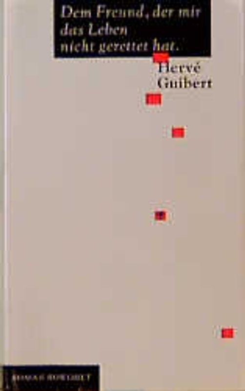 Dem Freund, der mir das Leben nicht gerettet hat