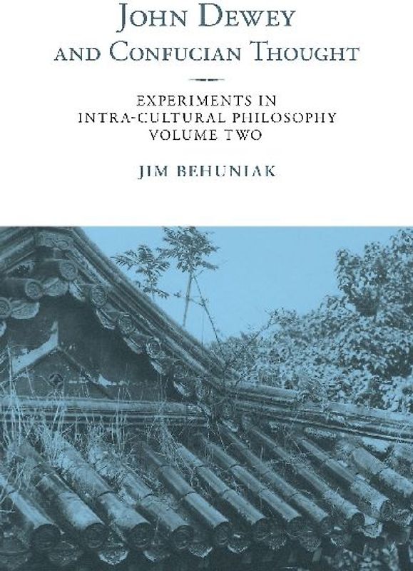 John Dewey and Confucian Thought