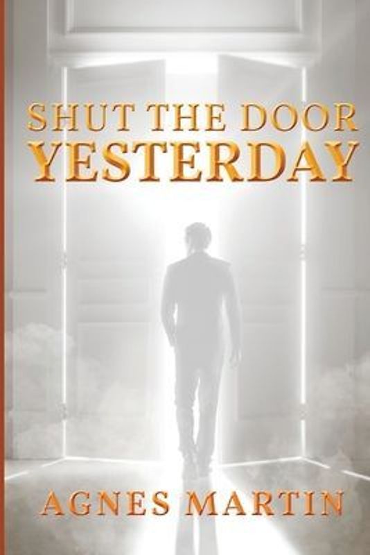 Shut the Door on Yesterday
